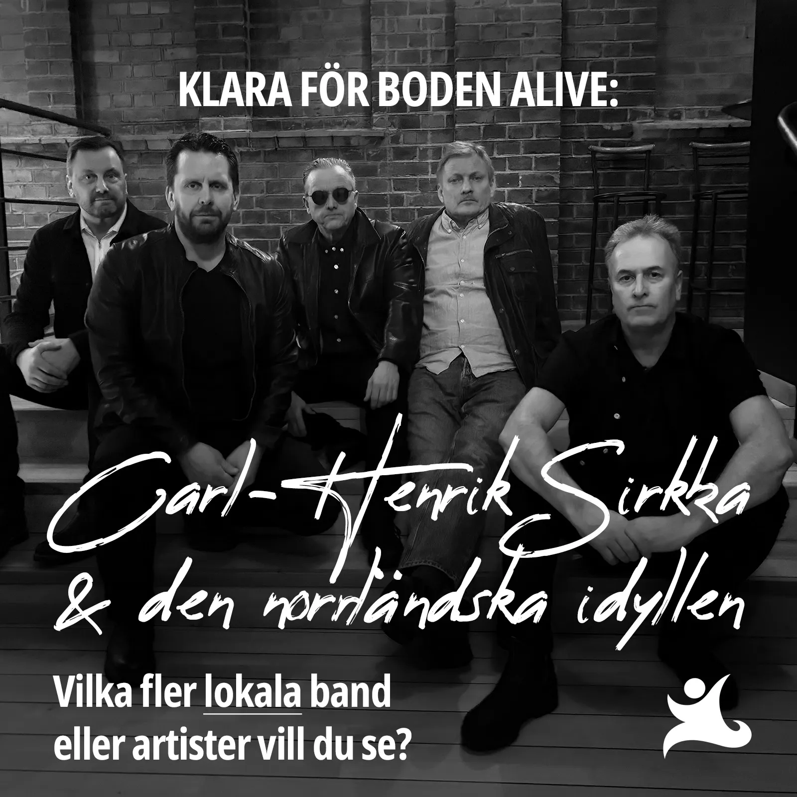 Carl-Henrik Sirkka & Den Norrländska Idyllen är klara för Boden Alive!